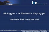 Biologger – A Biometric Keylogger · Biologger – A Biometric Keylogger ... In the spirit of key logging, man-in-the-middle the ... London SW1P 3JJ. Tel : ...