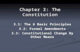 [PPT]Chapter 3: The Constitution - Home - Polk School District · Web viewChapter 3: The Constitution 3.1: The 6 Basic Principles 3.2: Formal Amendments 3.3: Constitutional Change