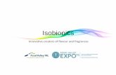 Isobionics - foodvalleyexpo.com · Isobionics is the first company in the world that has succeeded in bringing a natural ... Flavors & fragrances Aroma ingredients Cosmetics Coenzyme