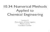 10.34: Numerical Methods Applied to Chemical … 10.34: numerical methods, lecture notes for any i =1,2,...N. The quantity M ij (A) is called a minor of A and is the determinant of