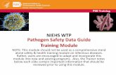 NIEHS WTP Pathogen Safety Data Guide Training Module · Pathogen Safety Data Guide . Training Module . ... Stability Chemical stability, reactivity, ... Risk Assessment Flow Chart