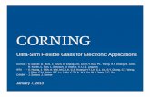 Ultra-Slim Flexible Glass for Electronic Applications€¦ ·  · 2015-01-04Ultra-Slim Flexible Glass for Electronic Applications Corning - S. Garner, ... – Device manufacturing