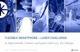 FLEXIBLE SMARTPHONE LASER CHALLENGE - … · FLEXIBLE SMARTPHONE – LASER CHALLENGE ... TFT Stability for AMOLED/Flexible ... Flexible OLED Displays via Excimer Laser Lift-Off