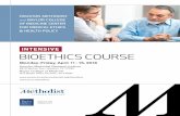INTENSIVE BIOETHICS COURSE - ACPE · INTENSIVE BIOETHICS COURSE Baylor College of Medicine One Baylor Plaza, Houston, TX 77030 HOUSTON METHODIST and BAYLOR COLLEGE OF MEDICINE CENTER