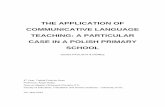 THE APPLICATION OF COMMUNICATIVE LANGUAGE TEACHING… · the application of communicative language teaching: a particular case in a polish primary school sandra paulista & gÓmez
