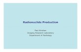 Radionuclide Production - Radiation Safety Engineering, Inc.€¦ ·  · 2014-03-09Raphex Question An ideal radiopharmaceutical would have all the following except: a. Long half-life