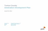 Tunica County Destination Development Plan - …msgaming.org/wp-content/uploads/2015/05/MGHA-2011-PWC-Tunica-Final...Tunica County Destination Development Plan June 30, 2011 ... and