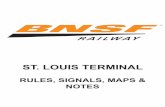 ST. LOUIS TERMINAL ·  · 2016-07-15bnsf-1 | greater st. louis operating rules | bnsf railway | 10-30-2010 greater st. louis operating rules | bnsf railway | 10-30-2010 ... signal