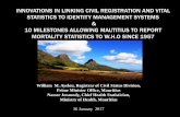 INNOVATIONS IN LINKING CIVIL REGISTRATION … era 6 As from November 2001, the computerisation, in a phase manner, of civil registration system started in Mauritius. Today the Civil