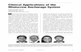 Clinical Applications of the Miniscrew Anchorage System for use in orthodontics.6-8 The miniplates ... reliable skeletal anchorage for anterior retraction in either arch, whether a