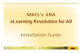 Installation guide for ERA - Rajasthan knowledge … guide for ERA.pdfWelcome to the reference guide for installation of MKCL’s ERA eLearning Revolution for All. This guide will