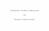 Athletic Policy Manual - Duke University Blue Devils ... Policy Manual-2014.pdf · Athletic Policy Manual of Duke University. 2 TABLE OF CONTENTS I. General A. Mission Statement for