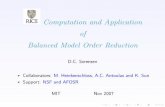 Computation and Application of Balanced Model …ta.twi.tudelft.nl/wagm/users/rojas/MOR/LectureNotes/MIT07.pdfComputation and Application of Balanced Model Order Reduction D.C. Sorensen