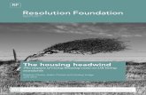 The housing headwind The housing headwind: the impact of rising housing costs on UK living standards Contents This publication is available in the Housing section of our website resfoundation