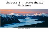 Chapter 5 – Atmospheric Moisture - Atmospheric … · PPT file · Web view2011-02-16 · Chapter 5 – Atmospheric Moisture Atmospheric Moisture Recall: The Hydrologic Cycle Water
