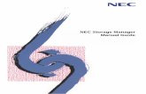 NEC Storage Manager Manual Guide - NEC Corporation of ... · This manual explains the overview of products related to NEC Storage Manager ... This manual explains the operation methods