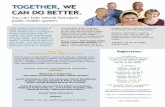TOGETHER, WE CAN DO BETTER. - GPHA: Georgia …€¦ · public health system. ... Together, we can do better… and we must. TOGETHER, WE CAN DO BETTER. WHAT IS ... Rome June 15 Athens