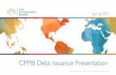CPPIB Debt Issuance Presentation - CPP Investment … Debt Issuance Presentation. ... company under the U.S. Investment Company Act of 1940, ... This process is more onerous than