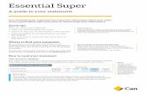 Essential Super - CommBank · Essential Super A guide to your statement. Your Essential Super statement has important information about your super, so it’s a good idea to take some