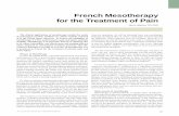French Mesotherapy for the Treatment of Pain · 2012-05-27 · French Mesotherapy for the Treatment of Pain Harry ... Mesotherapy is characterized by its unique styles of injection--various