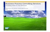 Business Process Consulting Services - websmp108.sap …sapidp/012002523100018311862014E/... · Procedure Deployment ... Business Process Consulting is an integral ... and our SAP