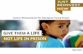 Justice Reinvestment for Aboriginal Young People · Justice Reinvestment for Aboriginal Young People . The Strategy Group. ... • ANTaR NSW • Kingsford Legal ... PowerPoint Presentation
