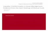 Liquidity Transformation in Asset Management : Evidence ... Files/2016-01 Liquidity... · 1 . I. Introduction . Liquidity transformation – the creation of liquid claims that are