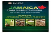 JAMAICA - Experts in trade for developing countries Suppliers_Fresh and Processed...JAMAICA AUTHENTIC JAMAICAN PRODUCTS TRADE MISSION TO CANADA SEPTEMBER 28 TO OCTOBER 2, 2015 . 1