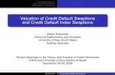 Valuation of Credit Default Swaptions and Credit Default Index Swaptionspatras/CreditRisk2009/Nice_Rutkowski.pdf · 2009-10-15 · Credit Default Swaptions Credit Default Index Swaptions