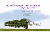 The Loving Wrath of God - Maranatha Mediamaranathamedia.com/downloads/books/LovingWrath-Hullquist.pdf · 2016-03-26 · Loving Wrath The compatibility between ... Jesus tried to illustrate