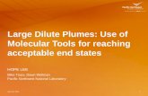 Large Dilute Plumes: Use of Molecular Tools for Reaching ... · Molecular Tools for reaching acceptable end states ... Steve Hampson DOE-EM Beth Moore ... Use of Molecular Tools for