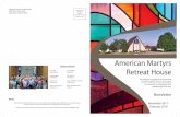American Martyrs Retreat House · 11/11/2017 · American Martyrs Retreat House ... to encounter and deepen their relationship with God. Newsletter ... the attentive voice,