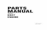 EX27 Parts rev 07-05 - Arkansas Outdoor Power Equipment · EX27 - 3 - 07-05 HOW TO USE THIS MANUAL Robin engines are identiﬁ ed by MODEL, SPECIFICATION, and CODE NUMBER. For each