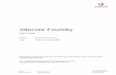 Sitecore Foundry - SDN Sitecore Foundry. User Manual Page 6 of 164 Sitecore® is a registered trademark.