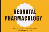 NEONATAL PHARMACOLOGY - University of Florida€¢ Identify characteristics of maternal drugs that may impact fetus/neonate • Define the impact of pharmacokinetics on neonatal drug