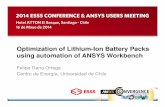 Optimization of Lithium-Ion Battery Packs using … · Optimization of Lithium-Ion Battery Packs using automation of ANSYS Workbench ... Vesuscon Optimization • Optimal design after