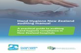 HAND HYGIENE NEW ZEALAND AUDITING MANUAL … · Chapter 4: The hand hygiene auditing ... quality and safety in the New Zealand health system. ... The Hand Hygiene Australia database