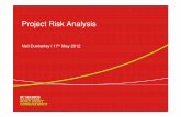 Project Risk Analysis - The IRM · the most from their investment and expenditure in built assets. ... Project Risk Analysis ... – appropriate analysis should be undertaken Aids