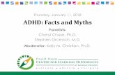 Thursday, January 11, 2018 ADHD: Facts and Myths · Thursday, January 11, 2018. Title Goes Here ... Cheryl Ann Chase, PhD Clinical Psychologist Independence, Ohio ... Family Center