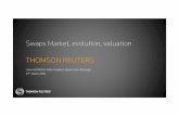 Swaps Market, evolution, valuation THOMSON REUTERS · Swaps Market, evolution, valuation THOMSON REUTERS ... – Need accurate bootstrapping process for curves to ... an estimation