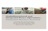 Multidimensional and Integrated Peace Operations ... · Integrated Peace Operations: Integrated Missions Revisited ... multidimensional and Integrated Peace Operations ... in which