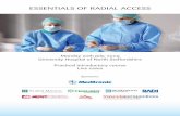 ESSENTIALS OF RADIAL ACCESS - British … faculty: Dr Akhil Kapur Dr Dougie Muir Dr Sagar Doshi Dr Colm Hanratty Program 09.00 Registration 09.25 Introduction 09.30 Access site overview.