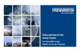 Voice Services for the Virtual Centre Skyguide&FRQ Presentations/Voice... · to organize air traffic control ... Voice services for the Virtual Centre Public ... F5 F6 Frequency service.