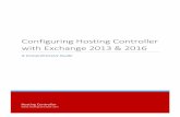 Configuring Hosting Controller with Exchange 2013 & 2016 · Configuring Hosting Controller with Exchange 2013 & 2016 ... Controller software installation and communication rather