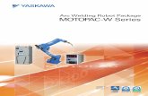 Arc Welding Robot Package MOTOPAC-W Series - …yaskawaindia.in/wp-content/uploads/2012/10/MOTOPAC-W-Series.pdf · The MOTOPAC-W series is an arc welding system in which the needed