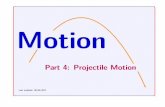 Motion - iiNetmembers.iinet.net.au/~gadam/lectures/Motion_3.pdf · 2017-03-28 · Rotational Motion Angular Speed Angular Velocity: Deﬁnition Example 1 ... co-ordinate of the position