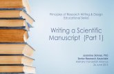 Writing a Scientific Manuscript (Part 1) Outline • Good writing hygiene ... paper skeleton example & skeleton + outline example . ... July 10 Writing a Scientific Manuscript (Part