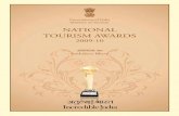 NATIONAL TOURISM AWARDS - Ministry of Tourism · I congratulate all the winners of the National Tourism Awards 2009-10 and wish them success in ... amazing variety, ... India, with