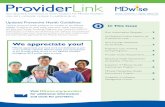 Provider - MDwise Providers/Provider...did not meet our goal of 75 percent it is ... Providers can also use the form on the website to become a preferred provider with the Indiana