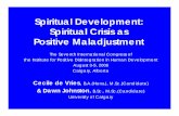 Spiritual Development: Spiritual Crisis as Positive …positivedisintegration.com/De Vries Johnston.pdfSpiritual Development: Spiritual Crisis as Positive Maladjustment The Seventh